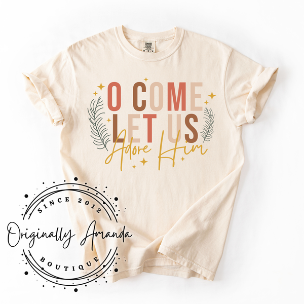 O Come Let Us Adore Him Tee