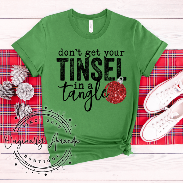 Don't Get Your Tinsel in a Tangle Tee