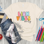 Lion Vibes Only Tee