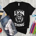 It’s a Lion Thing Tee