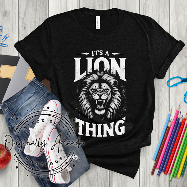 It’s a Lion Thing Tee