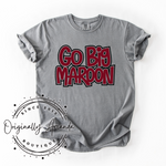 Go Big Maroon Tee