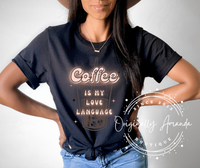 Coffee is my Love Language Tee